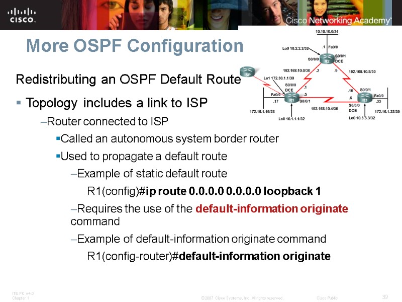 More OSPF Configuration Redistributing an OSPF Default Route Topology includes a link to ISP
